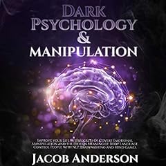 Dark Psychology and Manipulation Audiobook By Jacob Anderson cover art