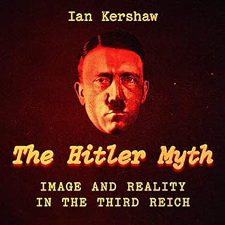 The "Hitler Myth" Audiolibro Por Ian Kershaw arte de portada