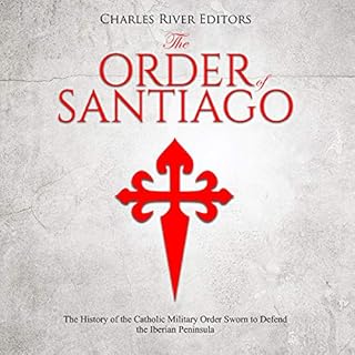 The Order of Santiago Audiolibro Por Charles River Editors arte de portada