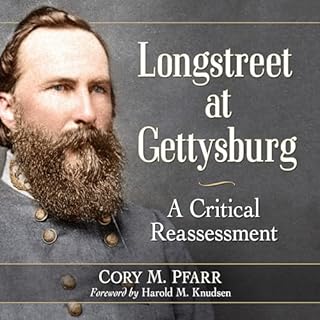 Longstreet at Gettysburg Audiolibro Por Cory M. Pfarr arte de portada