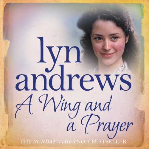 A Wing and A Prayer Audiobook By Lyn Andrews cover art