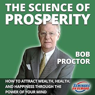 The Science of Prosperity Audiobook By Bob Proctor cover art