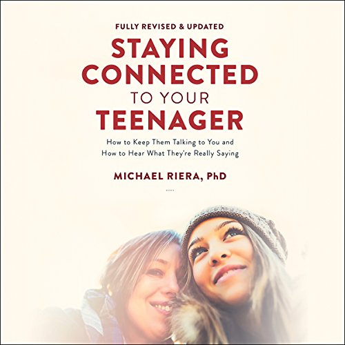 Staying Connected to Your Teenager, Revised Edition cover art