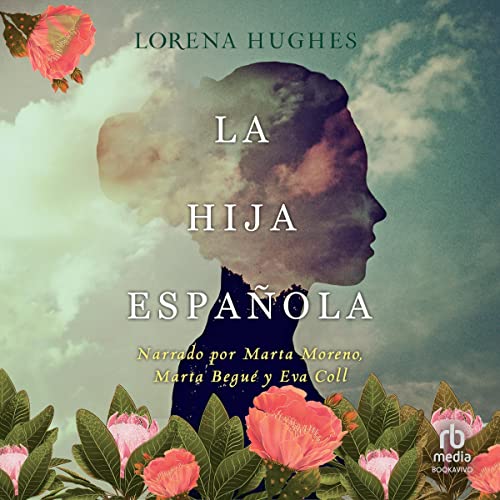 La hija española [The Spanish Daughter] Audiolibro Por Lorena Hughes arte de portada