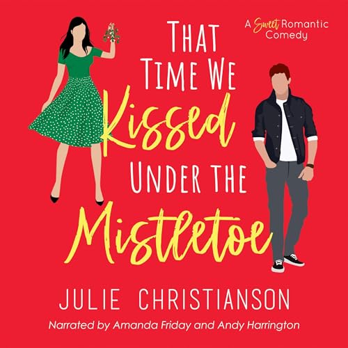 That Time We Kissed Under the Mistletoe Audiolivro Por Julie Christianson capa