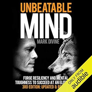 Unbeatable Mind: Forge Resiliency and Mental Toughness to Succeed at an Elite Level (Third Edition: Updated & Revised) Au