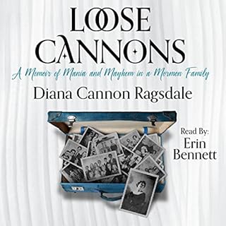 Loose Cannons Audiobook By Diana Cannon-Ragsdale cover art