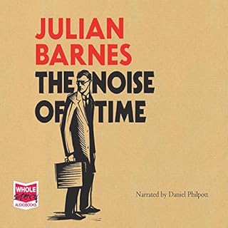 The Noise of Time Audiolibro Por Julian Barnes arte de portada