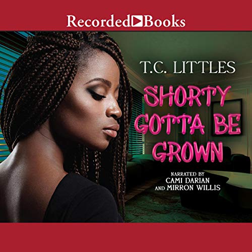 Page de couverture de Shorty Gotta Be Grown