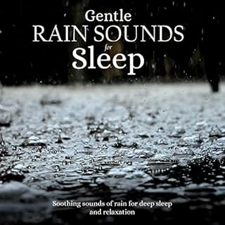 Gentle Rain Sounds for Sleep Audiolibro Por E.J. Empress arte de portada