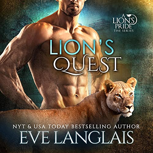 Lion's Quest Audiobook By Eve Langlais cover art