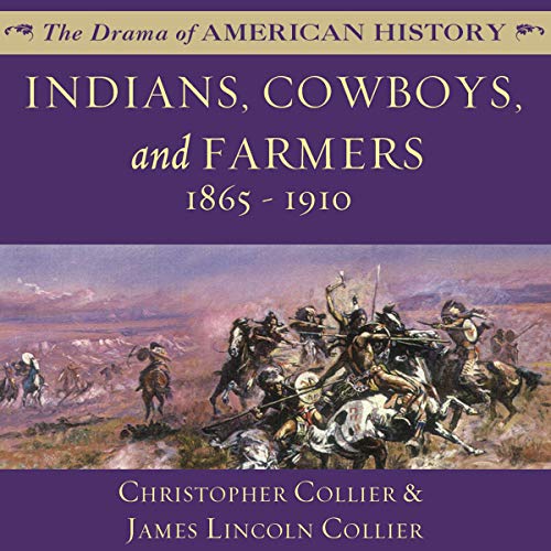 Indians, Cowboys, and Farmers, and the Battle for the Great Plains Audiolibro Por Christopher Collier, James Lincoln Collier 