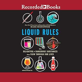 Liquid Rules Audiobook By Mark Miodownik cover art