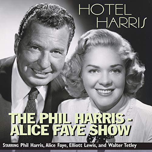 The Phil Harris-Alice Faye Show: Hotel Harris cover art