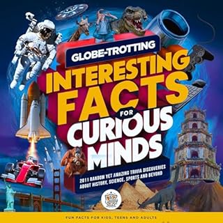 Globe-Trotting Interesting Facts for Curious Minds Audiobook By The Curiosity Co. cover art