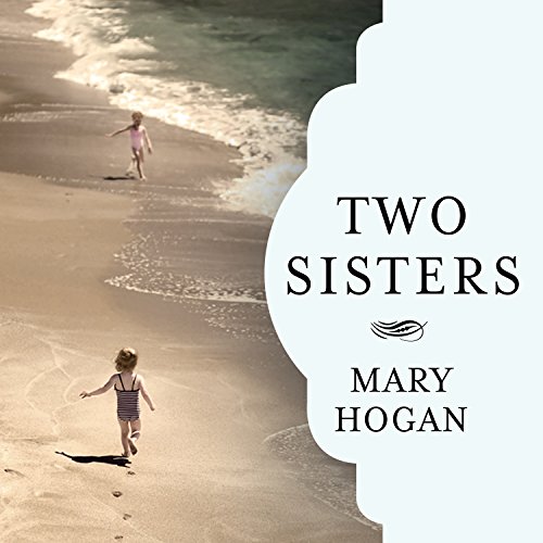 Two Sisters Audiobook By Mary Hogan cover art