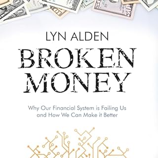 Broken Money Audiobook By Lyn Alden cover art