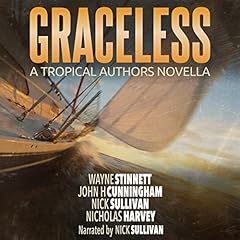 Graceless Audiobook By Wayne Stinnett, John H. Cunningham, Nick Sullivan, Nicholas Harvey cover art