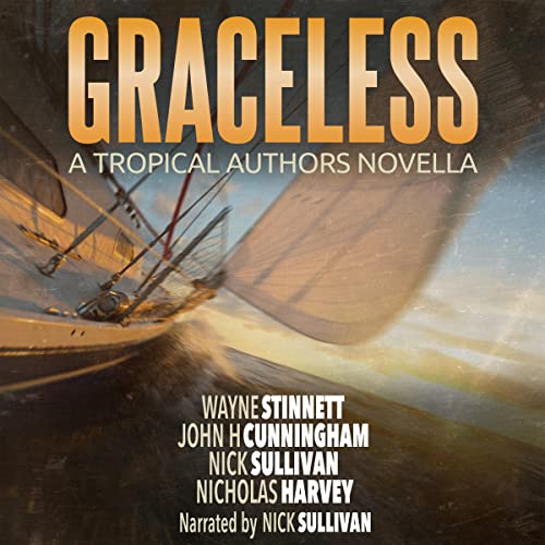 Graceless Audiolivro Por Wayne Stinnett, John H. Cunningham, Nick Sullivan, Nicholas Harvey capa