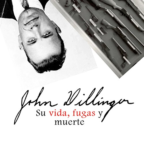 John H. Dillinger [Spanish Edition] cover art