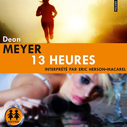 13 heures Audiolivro Por Deon Meyer capa