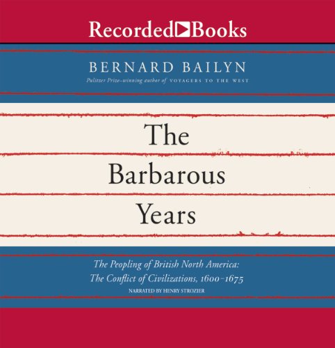 The Barbarous Years Audiobook By Bernard Bailyn cover art