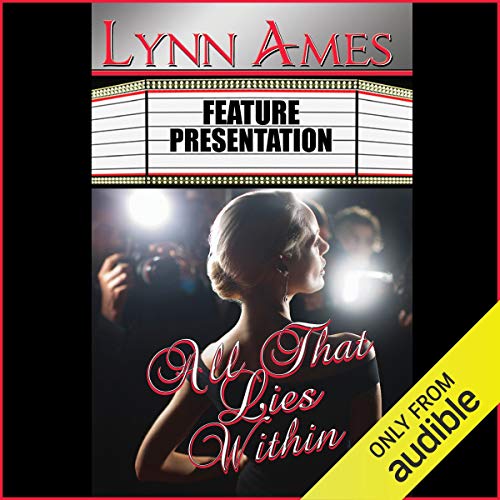 All That Lies Within Audiobook By Lynn Ames cover art