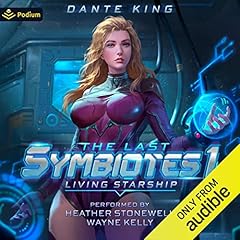 Living Starship 1 Audiolibro Por Dante King arte de portada