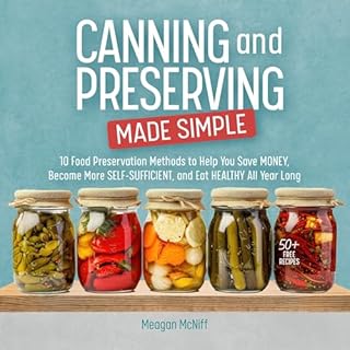 Canning and Preserving Made Simple Audiobook By Meagan McNiff cover art