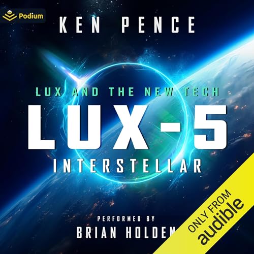 LUX-5: Interstellar Audiobook By Ken Pence cover art