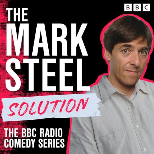 The Mark Steel Solution Audiobook By Mark Steel cover art