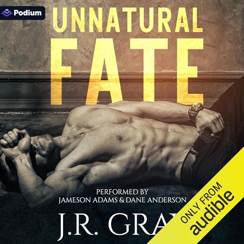 Unnatural Fate Audiobook By J.R. Gray cover art