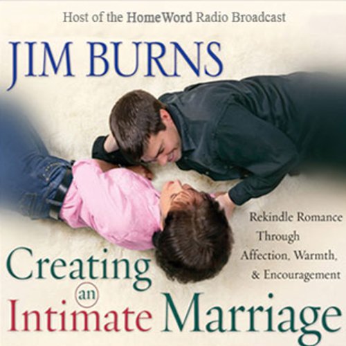 Creating an Intimate Marriage Audiolivro Por Jim Burns capa