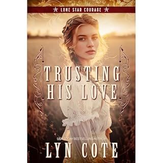 Trusting His Love Audiolibro Por Lyn Cote arte de portada