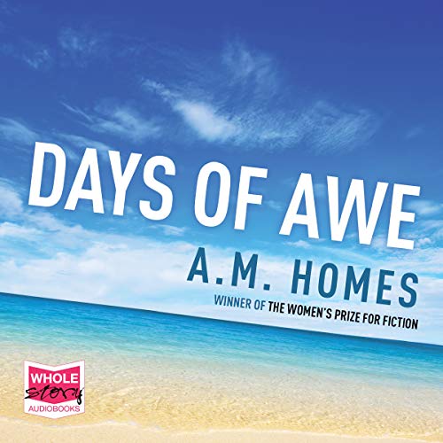 Days of Awe Audiobook By A. M. Homes cover art