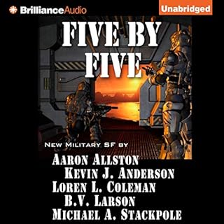 Five by Five Audiobook By Kevin J. Anderson, Aaron Allston, Michael A. Stackpole, B. V. Larson, Loren L. Coleman cover art