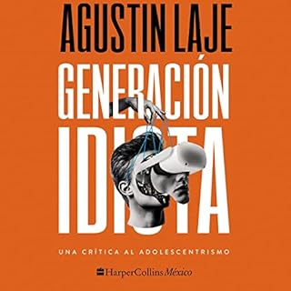 Generación idiota [Idiot Generation] Audiolibro Por Agustin Laje arte de portada