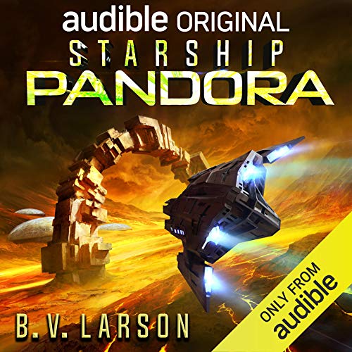 Starship Pandora Audiobook By B. V. Larson cover art