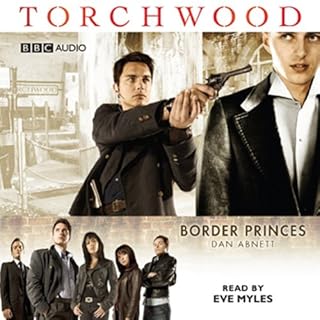 Torchwood: Border Princes Audiobook By Dan Abnett cover art