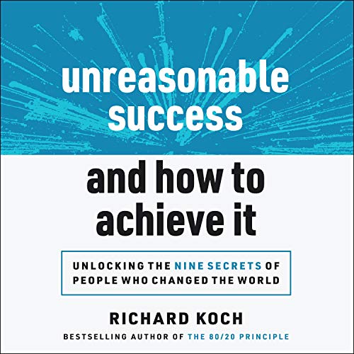 Page de couverture de Unreasonable Success and How to Achieve It