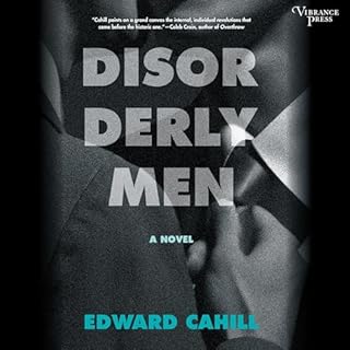 Disorderly Men Audiobook By Edward Cahill cover art