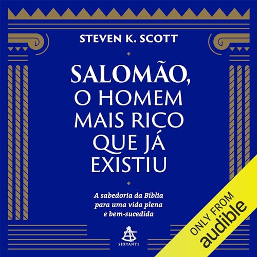 Salomão, o homem mais rico que já existiu Audiolivro Por Steven K. Scott capa