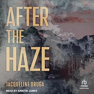 After the Haze Audiobook By Jacqueline Druga cover art