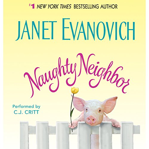 Naughty Neighbor Audiobook By Janet Evanovich cover art