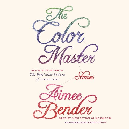 The Color Master Audiolivro Por Aimee Bender capa