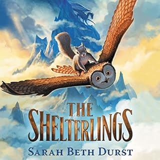 The Shelterlings Audiobook By Sarah Beth Durst cover art