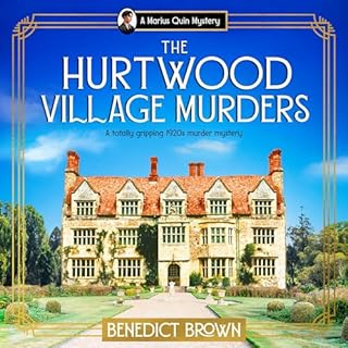 The Hurtwood Village Murders Audiobook By Benedict Brown cover art