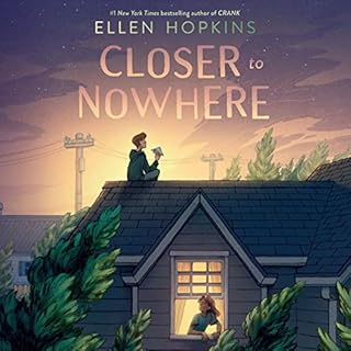 Closer to Nowhere Audiobook By Ellen Hopkins cover art