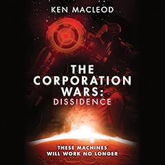 The Corporation Wars: Dissidence Audiolibro Por Ken MacLeod arte de portada