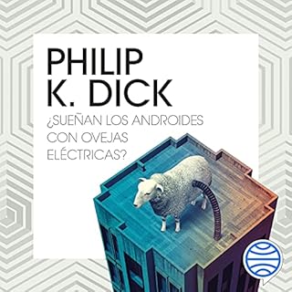 ¿Sueñan los androides con ovejas eléctricas? Audiolibro Por Philip K. Dick, Miguel Antón arte de 